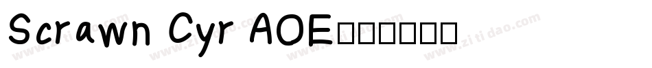 Scrawn Cyr AOE字体转换